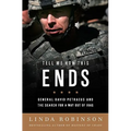 Tell Me How This Ends: General David Petraeus and the Search for a Way Out of Iraq