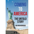 Coming to America: The Untold Story