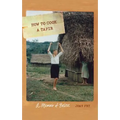 How to Cook a Tapir: A Memoir of Belize