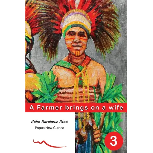 A Farmer brings on a wife: Book 3