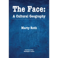 The Face: A Cultural Geography