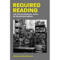 Required Reading: The Life of Everyday Texts in the British Empire