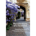 Recollections of a Scientist Volume 2: Expanding Horizons: England and Europe (1948-51)