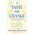 A Taste for Change: The Ecological Transition as a Way to Happiness