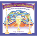 Around the World in One Shabbat: Jewish People Celebrate the Sabbath Together