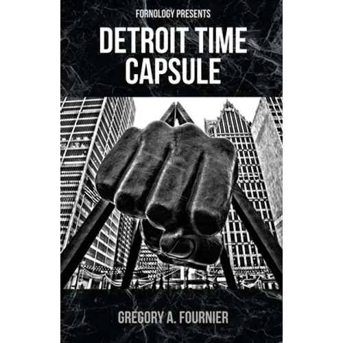 Detroit Time Capsule