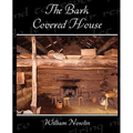 The Bark Covered House