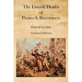The Lives & Deaths of Pirates & Buccaneers