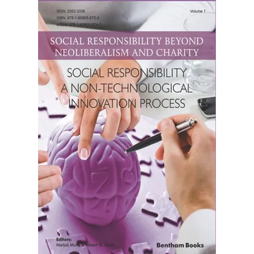 Social Responsibility - a Non-Technological Innovation Process: Social Responsibility Beyond Neoliberalism and Charity