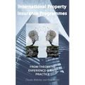 International Property Insurance Programmes: From Theory To Experience-based Practice