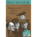 Memoirs of an Obscure Professor