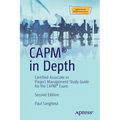 Capm(r) in Depth: Certified Associate in Project Management Study Guide for the Capm(r) Exam