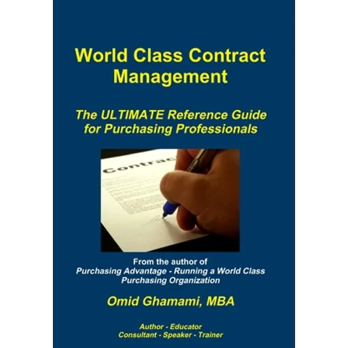 World Class Contract Management - The ULTIMATE Reference Guide for Purchasing Professionals