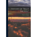 History of "Billy the Kid,"
