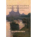 Countée Cullen's Harlem Renaissance: A Personal History