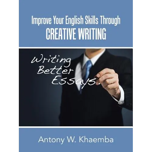 Improve Your English Skills Through CREATIVE WRITING