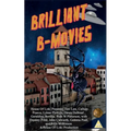 Brilliant B-Movies