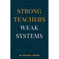 Strong Teachers Weak Systems