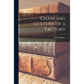 Changing Culture of a Factory