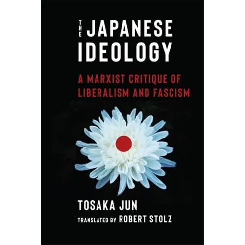 The Japanese Ideology: A Marxist Critique of Liberalism and Fascism