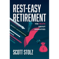 Rest-Easy Retirement: The Truth about Annuities