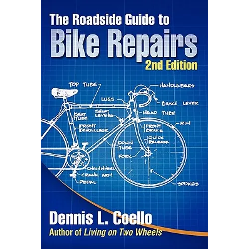 The Roadside Guide to Bike Repairs - Second Edition
