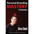 Personal Branding Mastery for Entrepreneurs