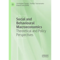 Social and Behavioural Macroeconomics: Theoretical and Policy Perspectives