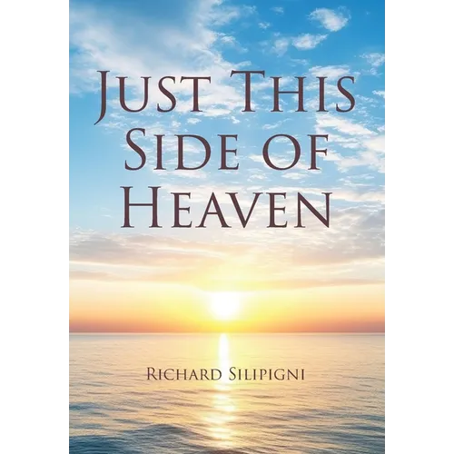 Just This Side of Heaven