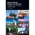 Human Barrier Design and Lifecycle: A Cognitive Ergonomics Approach and Path Forward