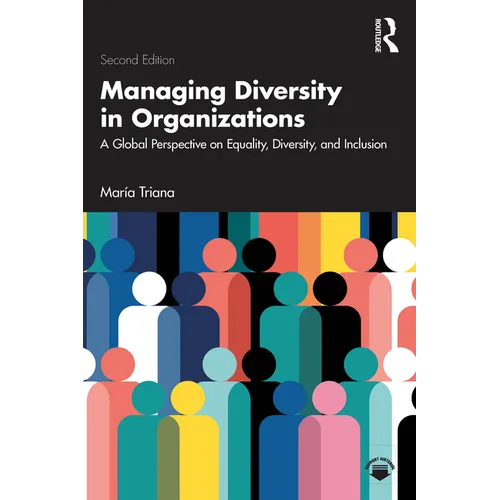 Managing Diversity in Organizations: A Global Perspective on Equality, Diversity, and Inclusion