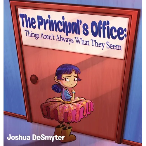 The Principal's Office: Things Aren't Always What They Seem