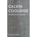 Calvin Coolidge - The Man from Vermont