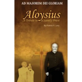 Aloysius: A Tribute to a Saintly Priest