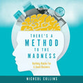 There's a Method to the Madness: Building Blocks For A Small Business