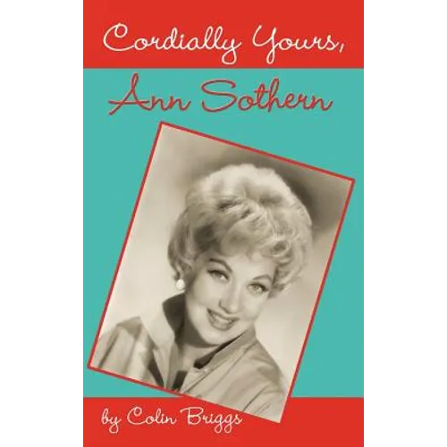 Cordially Yours, Ann Sothern