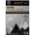 Super Excellence: The path to Sustainable Superior Performance