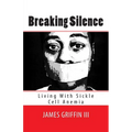 Breaking Silence: Living With Sickle Cell Anemia