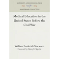 Medical Education in the United States Before the Civil War