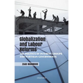 Globalization and Labour Reforms: The Politics of Interest Groups and Partisan Governments