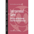 Interpersonal Savvy: Building and Maintaining Solid Working Relationships