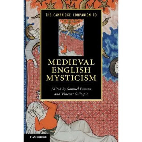 The Cambridge Companion to Medieval English Mysticism