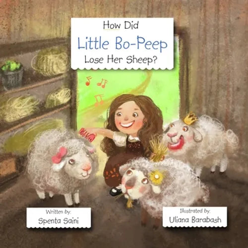 How Did Little Bo-Peep Lose Her Sheep?