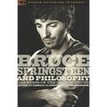Bruce Springsteen and Philosophy: Darkness on the Edge of Truth