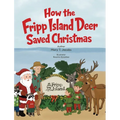 How the Fripp Island Deer Saved Christmas