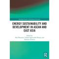 Energy Sustainability and Development in ASEAN and East Asia