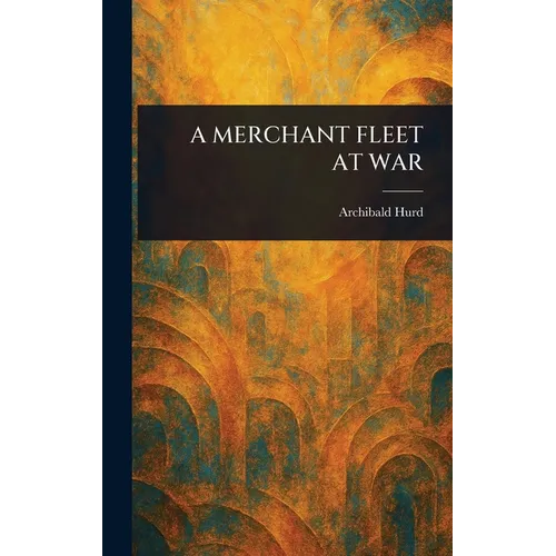 A Merchant Fleet at War