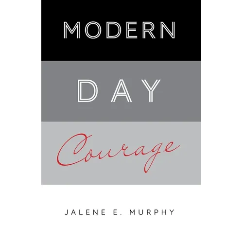 Modern Day Courage
