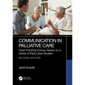 Communication in Palliative Care: Clear Practical Advice, Based on a Series of Real Case Studies