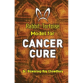 Rabbit-Tortoise Model for Cancer Cure